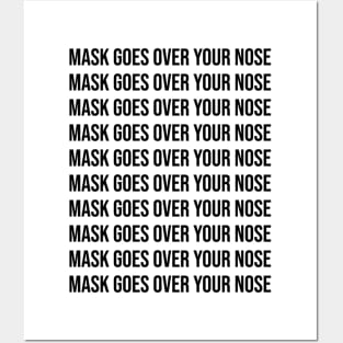 Mask Goes Over Your Nose Funny Reminder Posters and Art